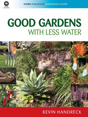 cover image of Good Gardens with Less Water